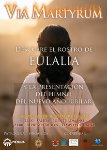 Mérida volverá a recorrer el próximo sábado el Vía Martyrum de Santa Eulalia,en el que se presentará el himno del Año Jubilar Eulaliense